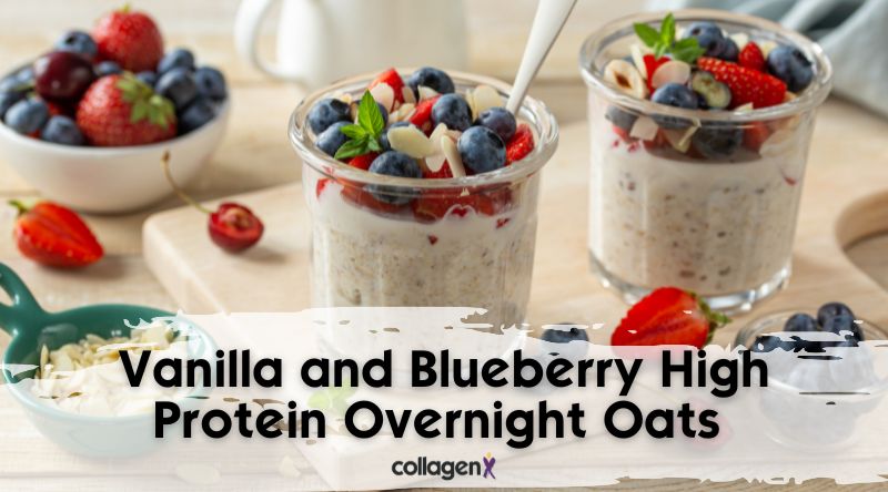 Vanilla and Blueberry High Protein Overnight Oats Recipe