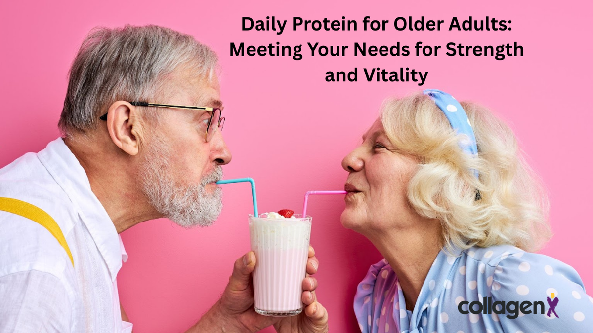 Daily Protein for Older Adults: Meeting Your Needs for Strength and Vitality