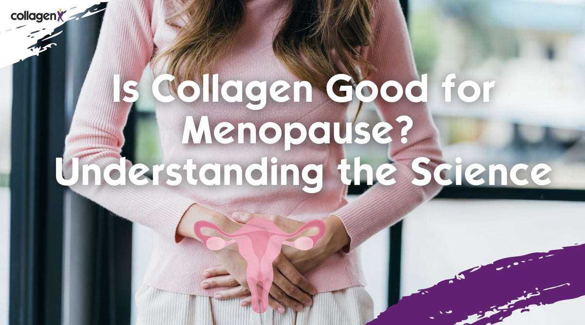Is Collagen Good for Menopause? Understanding the Science