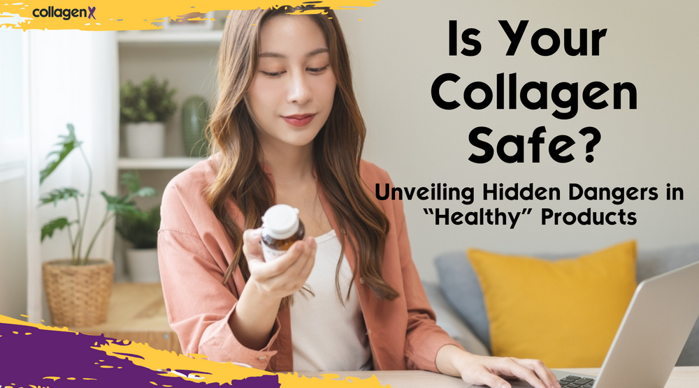 Is Your Collagen Safe? Unveiling Hidden Dangers in "Healthy" Products