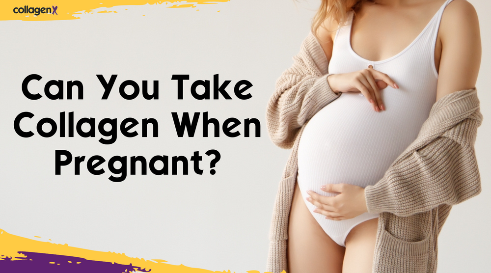 Can You Take Collagen When Pregnant?