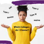 Confused about Collagen? Don’t worry, it’s not you.
