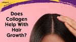 Does Collagen Help With Hair Growth?