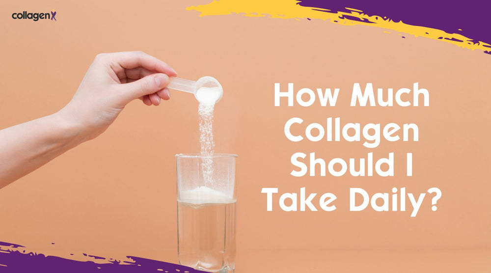 How Much Collagen Should I Take Daily?